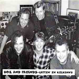 Boz And Friends - Cattin' In Kilkenny album flac