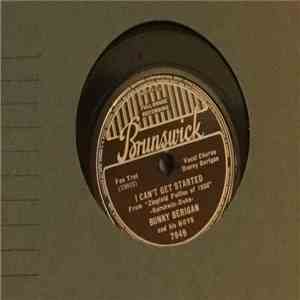 Bunny Berigan And His Boys - I Can't Get Started / Rhythm Saved The World album flac
