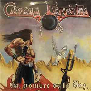 Cadena Perpetua - En Nombre De La Paz album flac