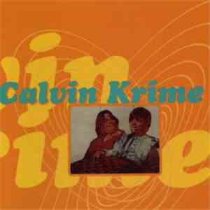 Calvin Krime - You're Feeling So Attractive album flac