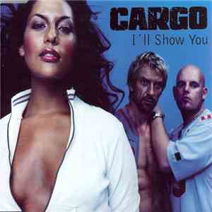 Cargo - I'll Show You album flac
