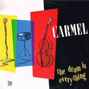 Carmel  - The Drum Is Everything album flac