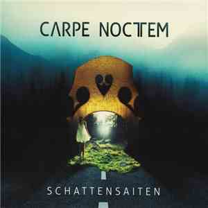 Carpe Noctem  - Schattensaiten album flac