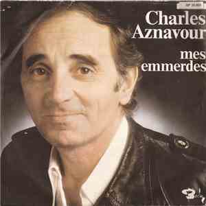 Charles Aznavour - Mes Emmerdes album flac