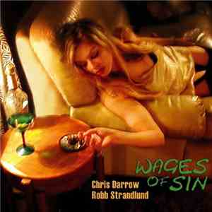 Chris Darrow & Robb Strandlund - Wages Of Sin album flac