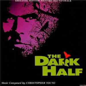 Christopher Young - The Dark Half (Original Motion Picture Soundtrack) album flac