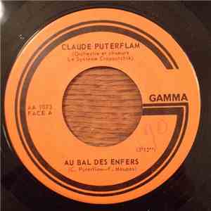 Claude Puterflam - Au Bal Des Enfers / Detachez-moi Les Bras album flac