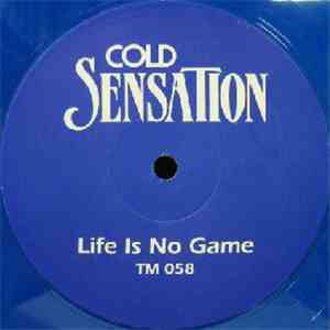 Cold Sensation - Life Is No Game album flac