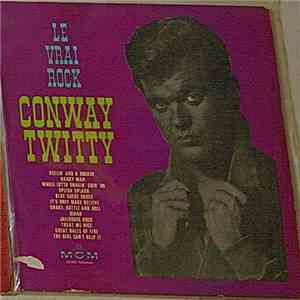 Conway Twitty - Le Vrai Rock album flac