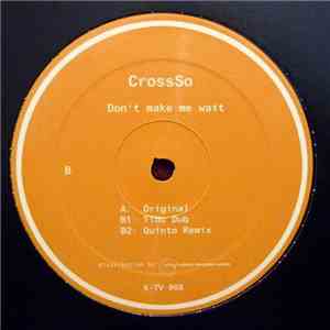 CrossSo - Don't Make Me Wait album flac