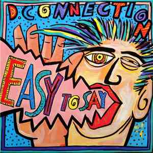 D. Connection - Easy To Say album flac