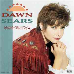 Dawn Sears - Nothin' But Good album flac