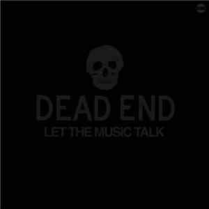 Dead End - Let the Music Talk album flac