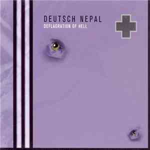 Deutsch Nepal - Deflagration Of Hell album flac