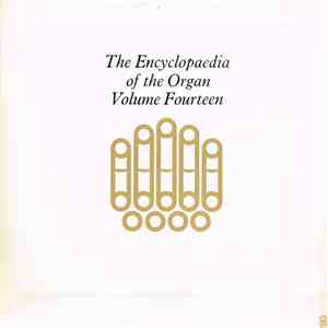 Diderik Buxtehude, Marie-Claire Alain - The Encyclopaedia Of The Organ Volume Fourteen album flac