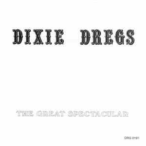 Dixie Dregs - The Great Spectacular album flac