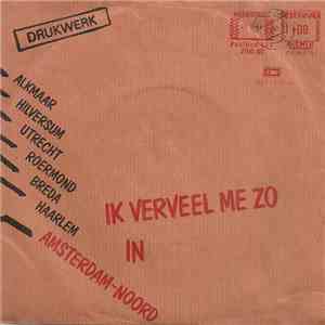 Drukwerk - Ik Verveel Me Zo / Koniferen album flac