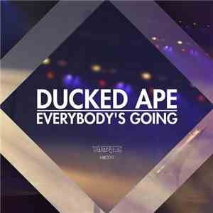 Ducked Ape - Everybody's Going album flac