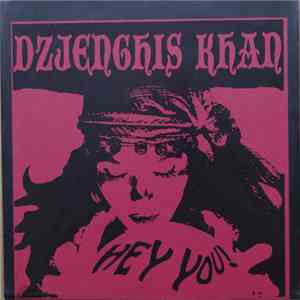 Dzjenghis Khan - Hey You! album flac