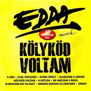 Edda Művek - Kölyköd Voltam album flac