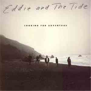 Eddie And The Tide - Looking For Adventure album flac