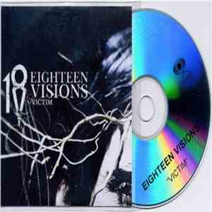 Eighteen Visions - Victim album flac