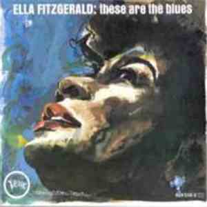 Ella Fitzgerald - These Are The Blues album flac