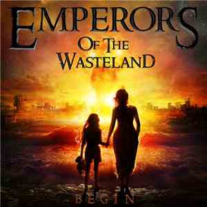 Emperors Of The Wasteland - Begin album flac