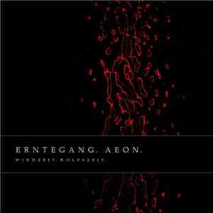 Erntegang - Aeon (Windzeit, Wolfszeit) album flac