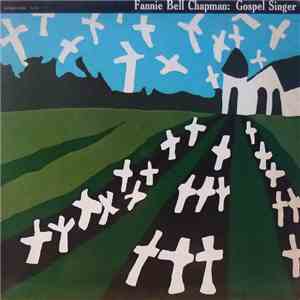 Fannie Bell Chapman - Fannie Bell Chapman: Gospel Singer album flac