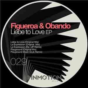 Figueroa & Obando - Liebe To Love EP album flac