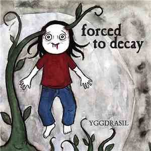Forced To Decay - Yggdrasil album flac
