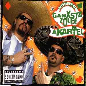 Ganxsta Zolee És A Kartel - Vato Loco album flac