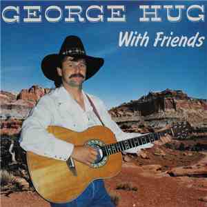 George Hug - George Hug With Friends album flac