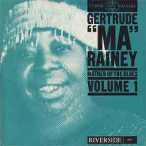 Gertrude "Ma" Rainey - Mother Of The Blues Volume 1 album flac