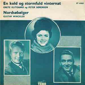 Grete Klitgaard Og Peter Sørensen  / Gustav Winckler - En Kold Og Stormfuld Vinternat / Nordsøbølger album flac