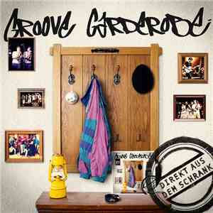 Groove Garderobe - Direkt Aus Dem Schrank album flac