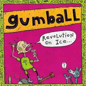 Gumball  - Revolution On Ice album flac