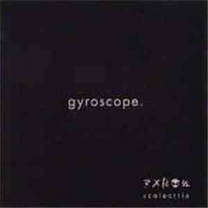 Gyroscope  - Scalectrix album flac