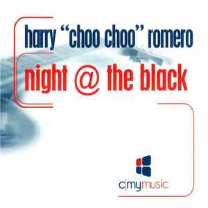 Harry "Choo Choo" Romero - Night @ The Black album flac