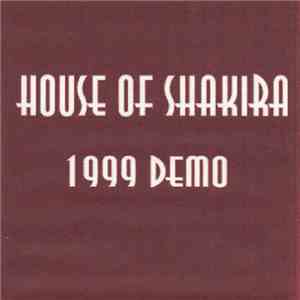 House Of Shakira - 1999 Demo album flac