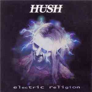 Hush  - Electric Religion album flac