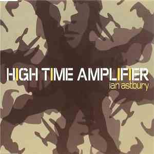 Ian Astbury - High Time Amplifier album flac