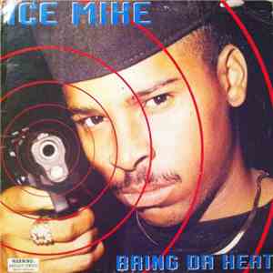 Ice Mike - Bring Da Heat album flac