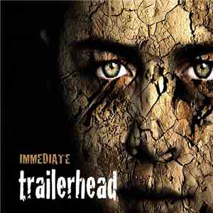 Immediate - Trailerhead album flac