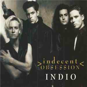 Indecent Obsession - Indio album flac