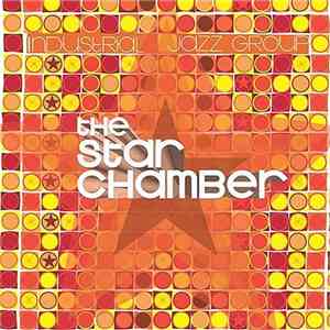 Industrial Jazz Group - The Star Chamber album flac