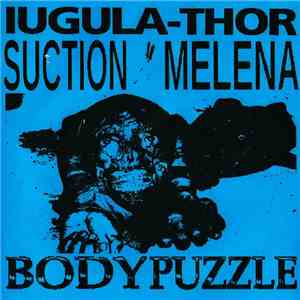 Iugula-Thor, Suction Melena - Body Puzzle album flac