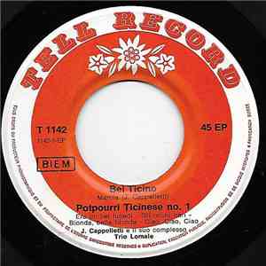 J. Cappelletti E Il Suo Complesso, Trio Lomale - Bel Ticino album flac