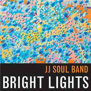 J. J. Soul Band - Bright Lights album flac